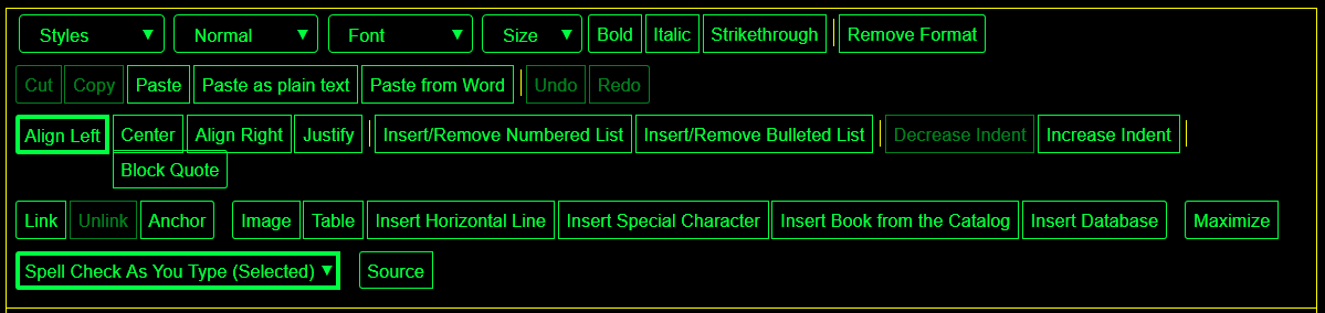 CKEditor toolbar with all tool buttons using plain text as labels. Black background with green borders and text.